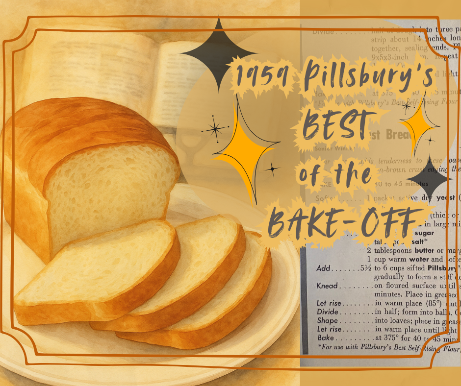 Golden-Crust Bread from the 1959 Pillsbury Best of the Bake-Off Collection, displayed on aged vintage cookbook pages.